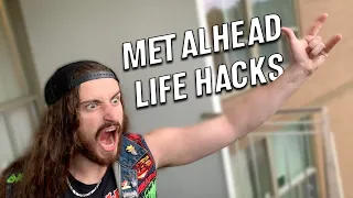 Metalhead Life Hacks