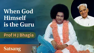 When God Himself is The Guru | Talk by Prof H J Bhagia | Satsang from Prasanthi Nilayam