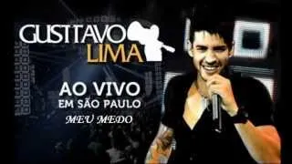 10 - Gusttavo Lima - Meu Medo Ao Vivo Em São Paulo (Audio DVD 2012)