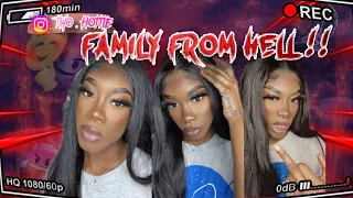 FAMILY FROM HELL | WHY I HAVEN'T BEEN POSTING