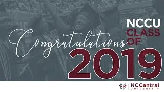 NCCU 134th Commencement Exercises (Fall 2019)