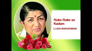 Ruke Ruke se Kadam  by Lata Mangeshkar Song