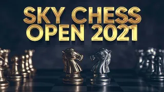 SKY CHESS OPEN 2021