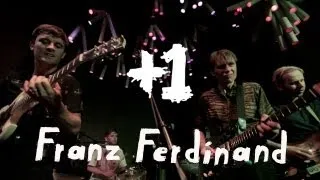 Franz Ferdinand perform "Love Illumination" +1