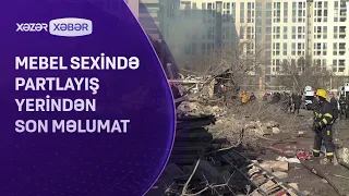 Mebel sexində partlayış yerindən SON MƏLUMAT