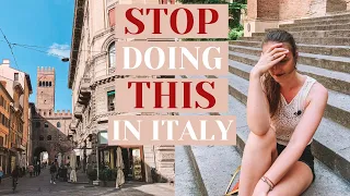 STOP DOING THIS IN ITALY! (so you don't ruin your vacation)
