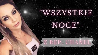 Claudia - Wszystkie noce (cover 2022) z rep. Chanel