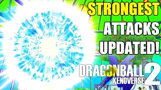 The STRONGEST Attacks In Dragon Ball Xenoverse 2