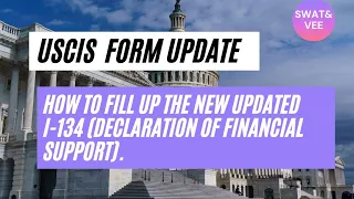 USCIS Form Update || How To Fill Up The New Updated I-134 (Declaration of Financial Support).