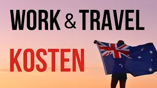 Australien Reisekosten: So viel kostet ein Jahr in Australien | Work & Travel Budgetplanung 2024