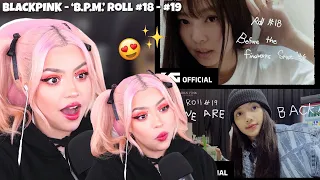 [REACTION] BLACKPINK - ‘B.P.M.’ Roll #18 & #19