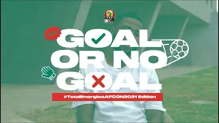 Nigeria's star Kelechi Iheanacho - Goal or No Goal #TotalEnergiesAFCON2021