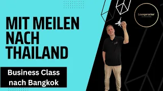 Prämienflüge nach Thailand buchen - Die besten Routings in der Business Class nach Bangkok