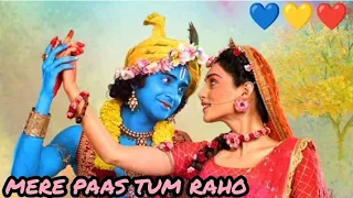 Mere Paas Tum Raho (Lyrical) ft. RadhaKrishn 💙💛 | Short vm 💫 | #merepaastumraho #radhakrishn