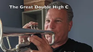 The Elusive Double High C  on Trumpet