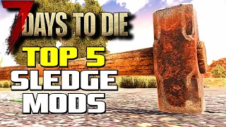 7 Days To Die Top 5 Sledge Hammer Mods - (Alpha 19) - 7D2D A19 Stone, Iron, Steel Sledge Hammer Mods