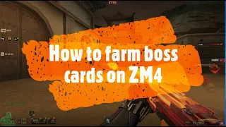 How to farm boss cards on Onslaught Fortress ZM4 - CrossFire West