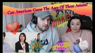 Can American Guess The Ages Of These Asians? Pall Family Reaction!!