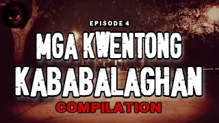 Mga Kwentong Kababalaghan Horror Stories | Episode 4 | True Stories | Tagalog Horror Stories