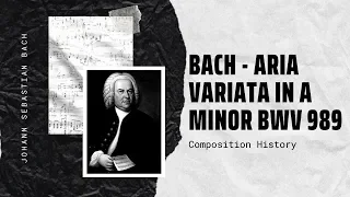 Bach - Aria Variata in A minor BWV 989 Variation No. 1 - Music | History