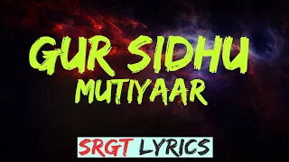 MUTIYAAR Gur Sidhu Jasmeen Akhtar Lyrics