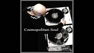 Dj ''S'' - Cosmopolitan Soul (Mix)