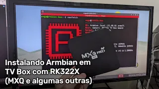 Instalando Linux em TV Box com RK322X! (Armbian no MXQ e outras box similares..)