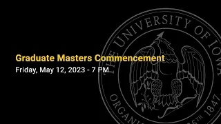 Graduate Masters Commencement - Spring 2023