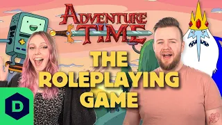 We played the Adventure Time RPG!