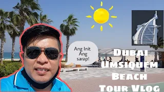 Tour Vlog at Umsiquem Dubai Beach near Burj Al Arab