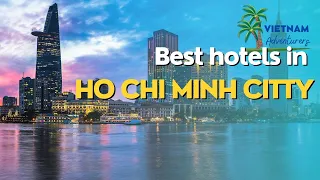 Top 9 Best Hotels in Ho Chi Minh City - Luxury 5 Star Hotel Saigon Revealed | VietnamAdventurer
