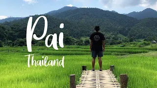 Pai - A Backpackers Paradise | Northern Thailand