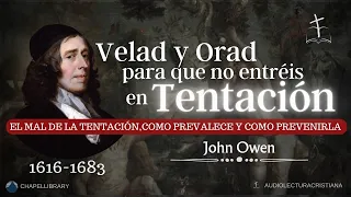 ¿Qué es la Tentación? | John Owen #sanadoctrina  #predicascristianas