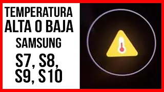 🔥Solución TEMPERATURA ALTA o BAJA Samsung S7, S8, S9, S10😱