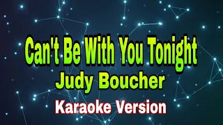 Can't Be With You Tonight - Judy Boucher (karaoke)