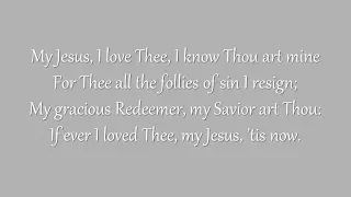 My Jesus, I Love Thee (Grace Community Church)