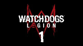 Watch Dogs: Legion - Прохождение игры на русском - Нулевой день [#1] | PC