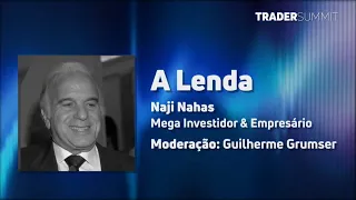 A lenda, com Naji Nahas, megainvestidor e empresário, e moderação de Guilherme Grumser.