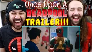 ONCE UPON A DEADPOOL | Official TRAILER REACTION!!!