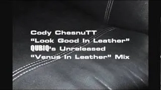 Cody ChesnuTT "Look Good In Leather" Unreleased QUBIQ Venus In Leather Mix