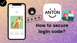 How to secure login code on Anton app? - Anton Tips