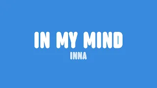 INNA - In My Mind (Lyrics)