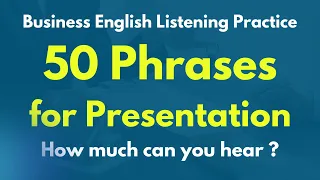 "How much can you understand?" Business English Listening Practice for Presentations