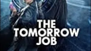 The Tomorrow Job full movie in English