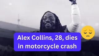 Former NFL, USFL running back Alex Collins, 28, dies in motorcycle crash #trending