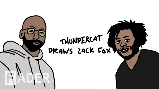 Thundercat Draws Zack Fox