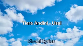 Usai - Tiara Andini (lyrics)