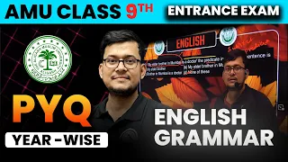 AMU Class 9th Entrance Exam | English Grammar - Part 01  | PYQs | Complete PYQ