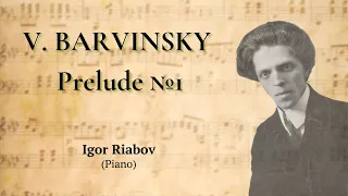 V. Barvinsky Prelude #1 - Igor Riabov