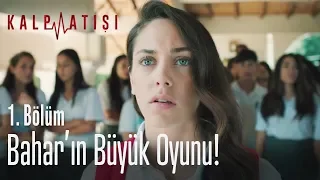 Bahar'ın büyük oyunu! - Kalp Atışı 1. Bölüm